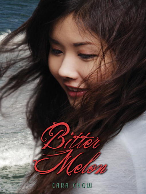 Title details for Bitter Melon by Cara Chow - Available